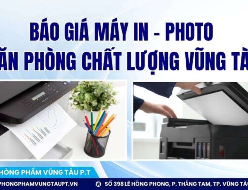 Báo giá máy in – Photo văn phòng chất lượng Vũng Tàu